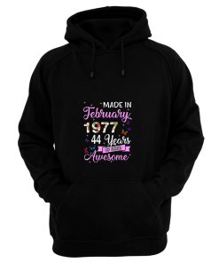 Made In February 1977 My Birthday 44 Years Of Being Awesome Hoodie