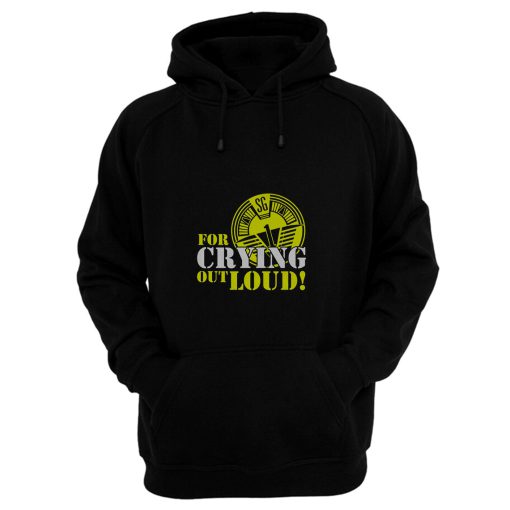 Oneill For Crying Out Loud Quote Tv Series Hoodie