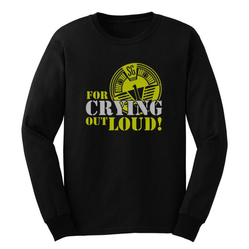 Oneill For Crying Out Loud Quote Tv Series Long Sleeve
