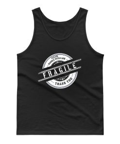 Please Handle With Care Tank Top