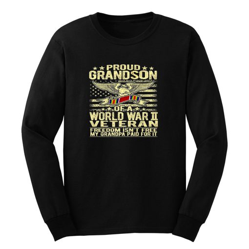 Proud Grandson Of A World War Ii Veteran Family Military Old Staff Long Sleeve