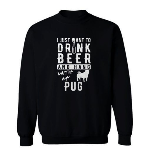 Pug Beer Sweatshirt