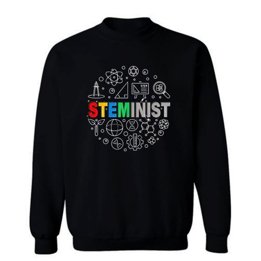 Science Technology Engineering Math Stem Sweatshirt