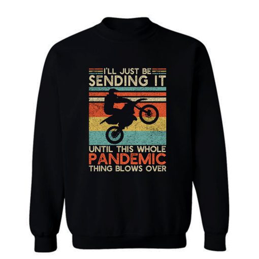 Send It Motocross Sweatshirt