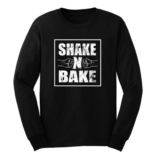 Shake And Bake Long Sleeve