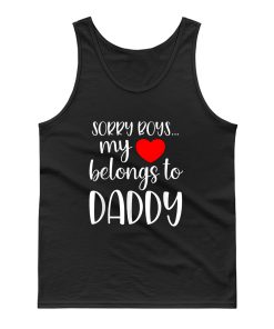 Sorry Boys My Heart Belongs To Daddy Girl Valentines Day Tank Top