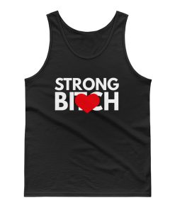 Strong Bitch Tank Top