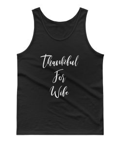 Thankful For Wife Tank Top