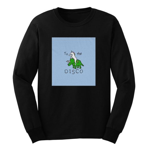 To The Disco Long Sleeve