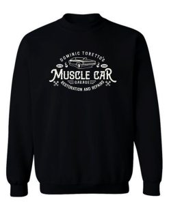 Torettos Muscle Car Garage Repairs Sweatshirt