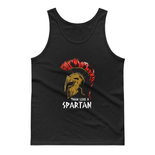 Train Like A Spartan Tank Top