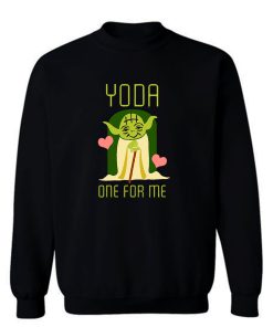 Valentines Day Star Wars Yoda One For Me Cute Sweatshirt