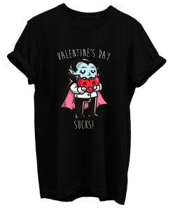 Valentines Day Sucks T Shirt