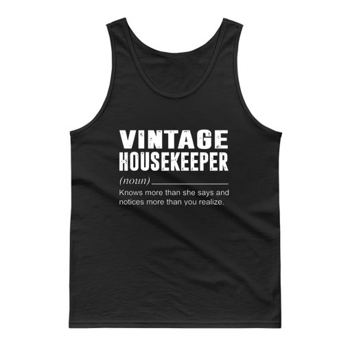 Vintage Housekeeper Noun Knows More Than She Say Tank Top