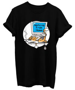 Working From Home T Shirt