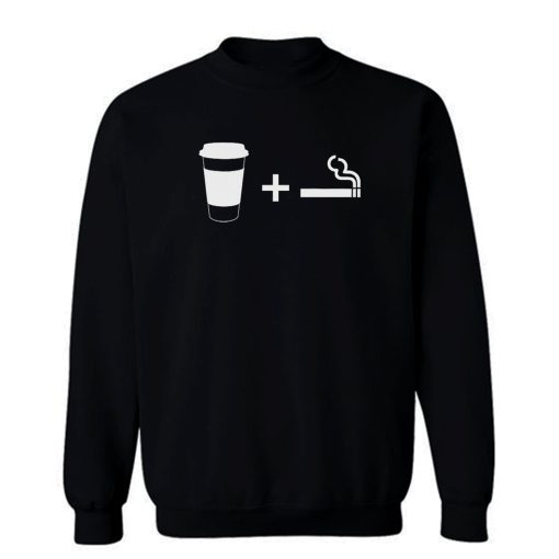 Coffee Cigarettes Sweatshirt