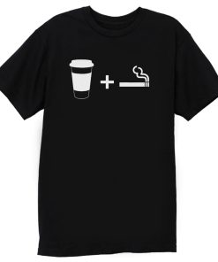 Coffee Cigarettes T Shirt