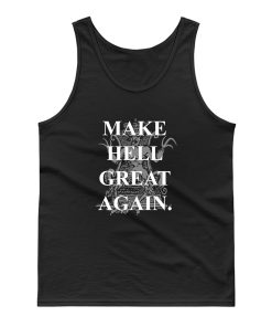 Make Hell Great Again Tank Top