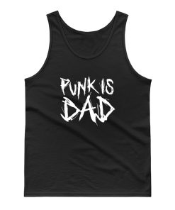 Punk Is Dad Tank Top