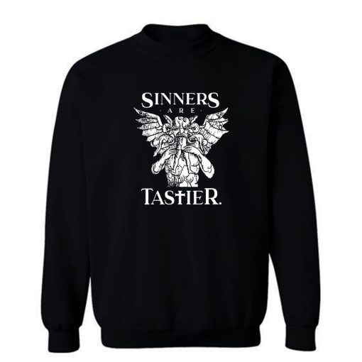 Sinners Are Tastier Sweatshirt