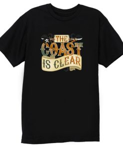 The Coast Is Clear T Shirt
