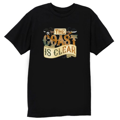The Coast Is Clear T Shirt