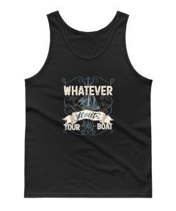 Whatever Floats Your Boat Tank Top