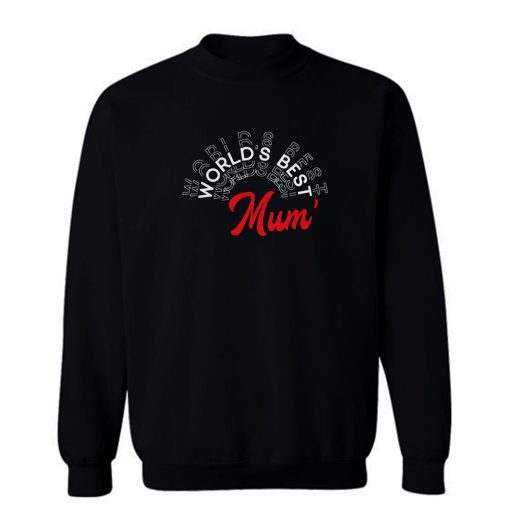 Worlds Best Mum Sweatshirt