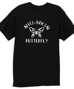 Anti Social Butterfly T Shirt