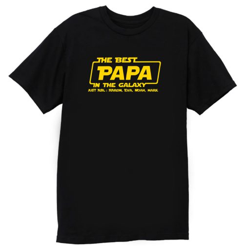 Best Papa In The Galaxy T Shirt