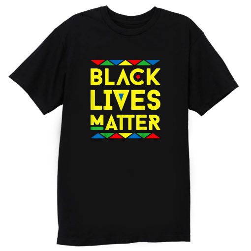 Black Lives Matter Equality Pride Melanin T Shirt