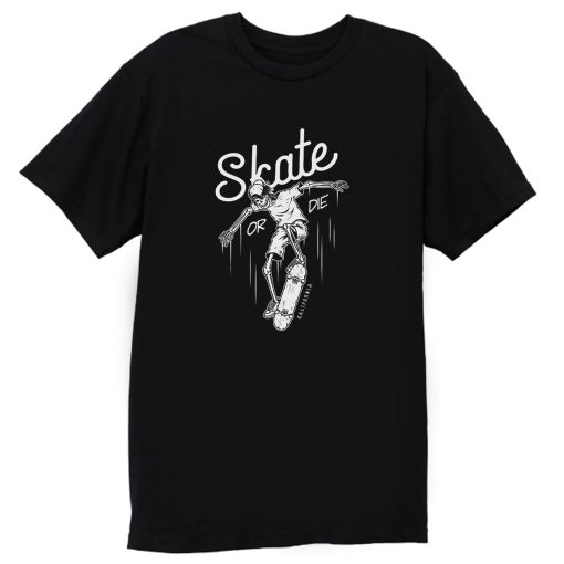 California Skate Or Die Skateboarding T Shirt
