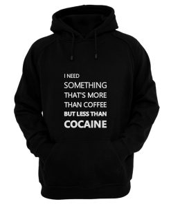Cocaine Coffee Joke Hoodie