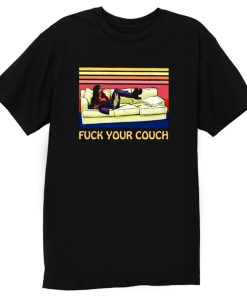 Fck Your Vintage T Shirt