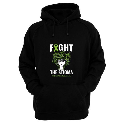 Fight The Stigma Mental Health Awareness Month Hoodie