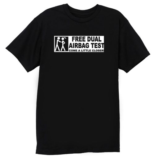 Free Dual Airbag T Shirt