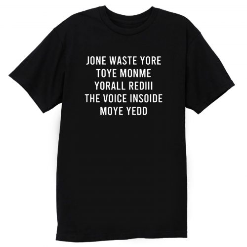 Jone Waste Yore Toye Monme Yorall Rediii T Shirt