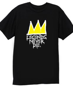 Legends Never Die T Shirt