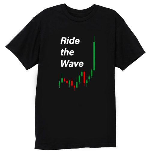 Ride The Wave T Shirt