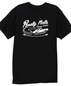 Rusty Nuts Garage Services T Shirt
