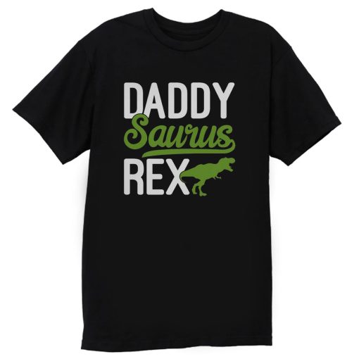 Text Daddysaurus Rex T Shirt