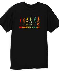 The Evolution Of Money Btc Crypto T Shirt