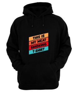 This Is My Meat Smoking Bbq Hoodie