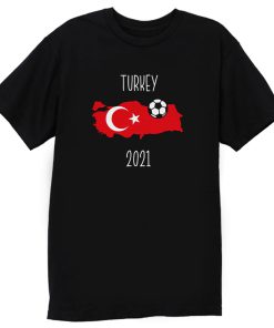 Turkey Euro 2021 T Shirt