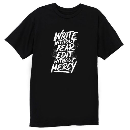 Write Without Fear T Shirt