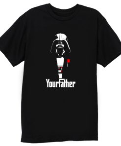 Yourfather T Shirt
